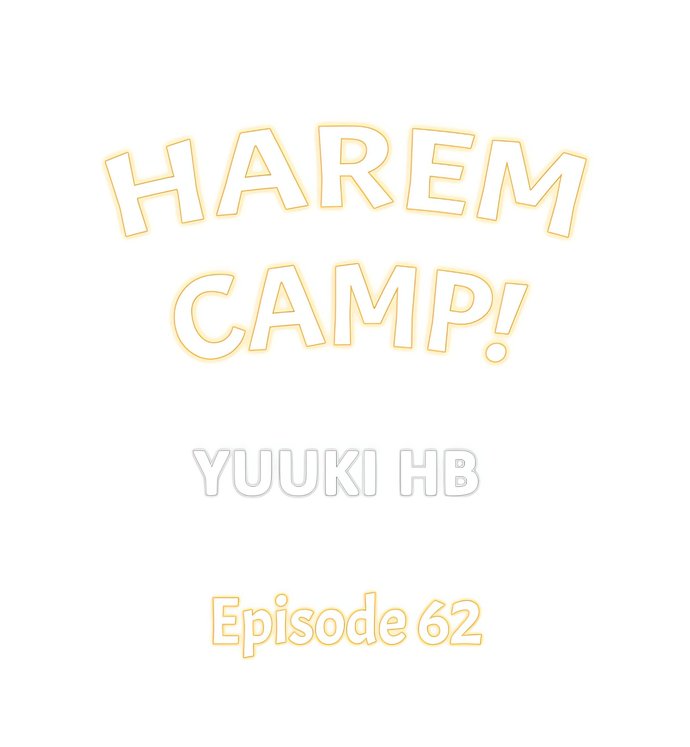 Harem Camp! - Chapter 62 Page 1