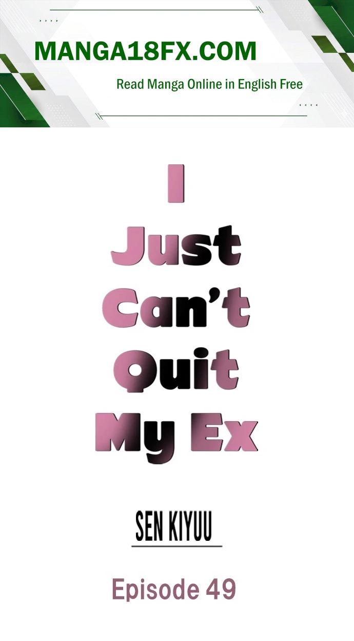 I Just Can’t Quit My Ex - Chapter 49 Page 1