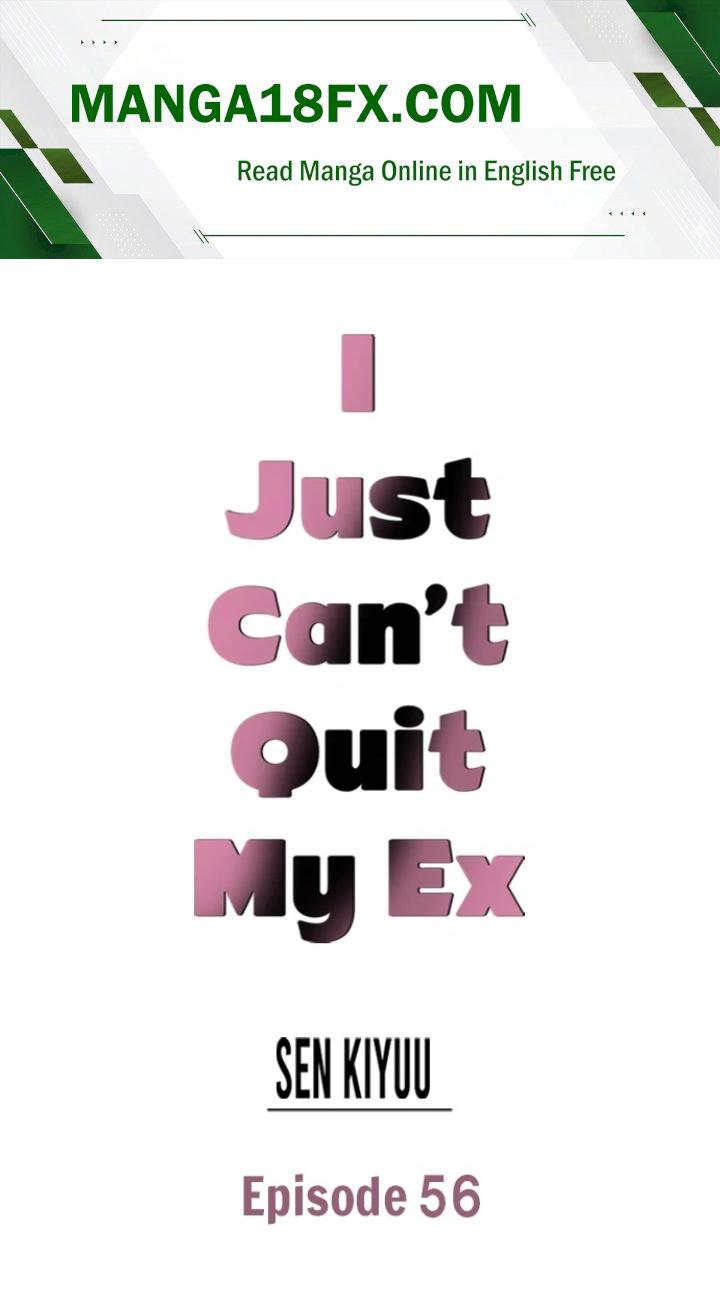 I Just Can’t Quit My Ex - Chapter 56 Page 1