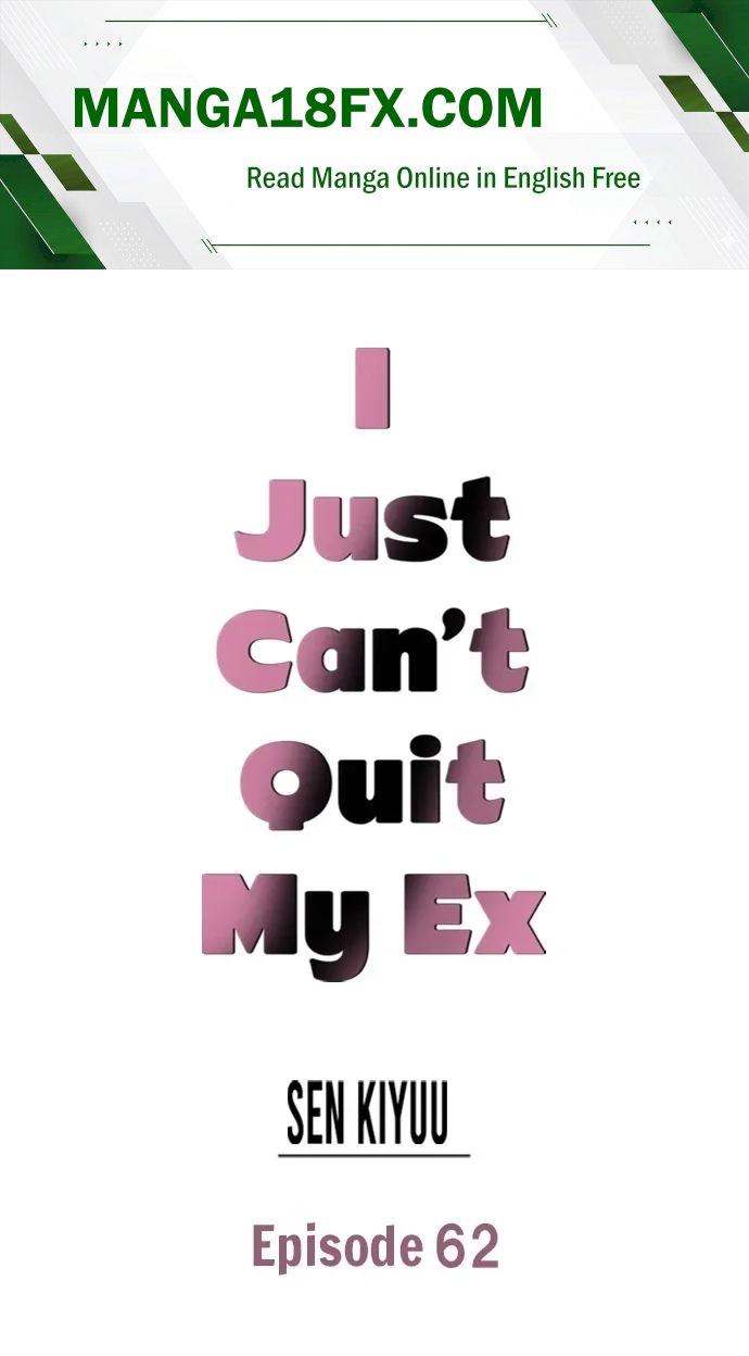 I Just Can’t Quit My Ex - Chapter 62 Page 1