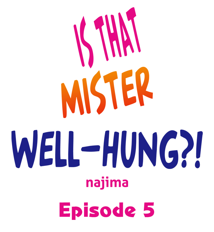 Is That Mister Well-Hung! - Chapter 5 Page 1