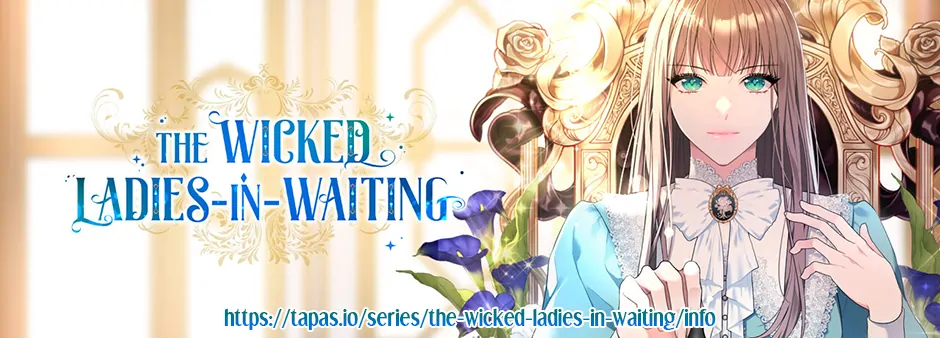 The Wicked Ladies in Waiting - Chapter 45 Page 75