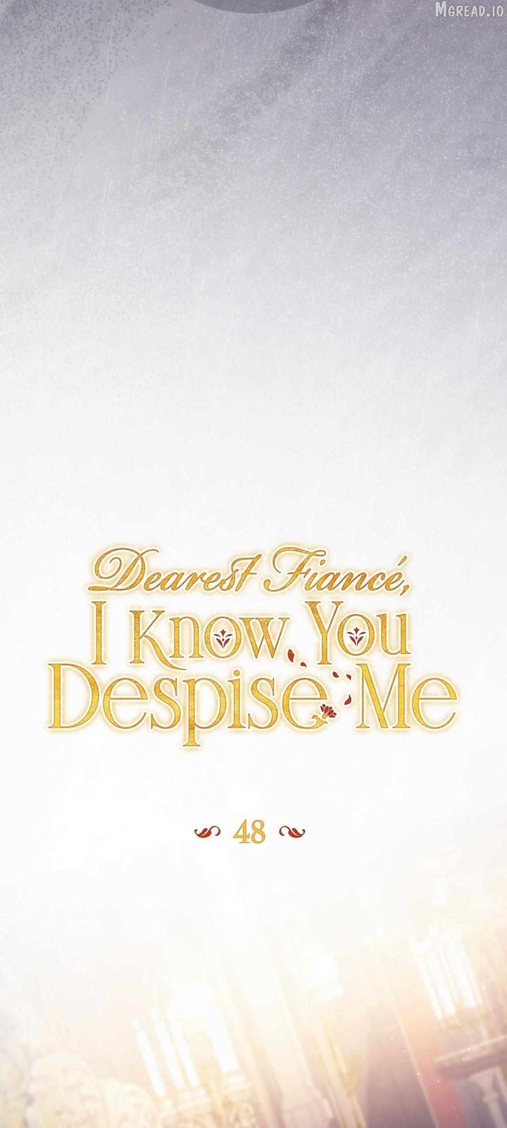 Dearest Fiancé, I Know You Despise Me [Official] - Chapter 48 Page 15