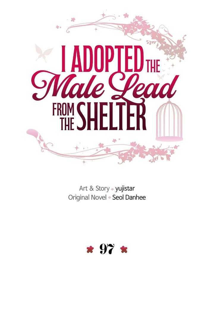 I Adopted a Male Lead From a Prison Shelter - Chapter 97 Page 3