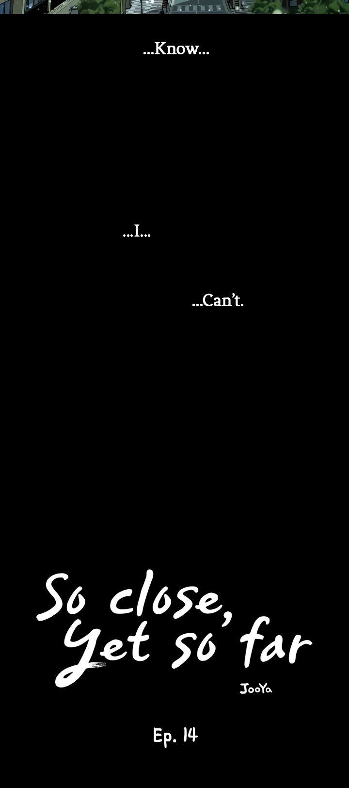 So Close, Yet So Far - Chapter 14 Page 6